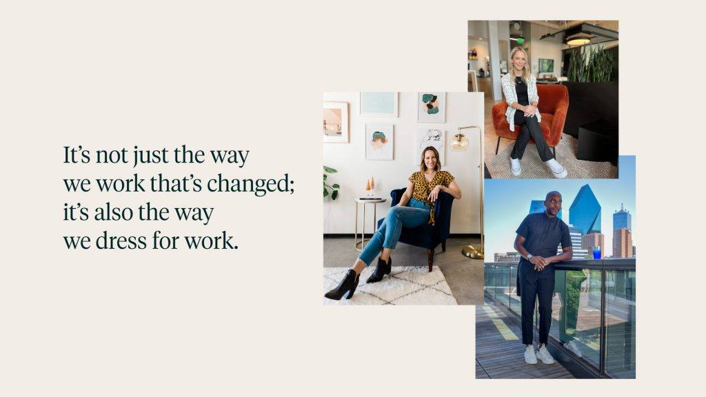 Has the pandemic changed the way you dress for work?